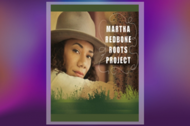 Martha Redbone Roots Project Presented by The Moss Center