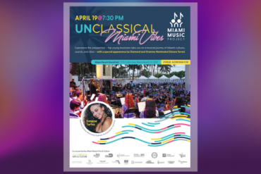 unClassical Celebrating Miami's Musical Diversity Concert Presented by Miami Music Project