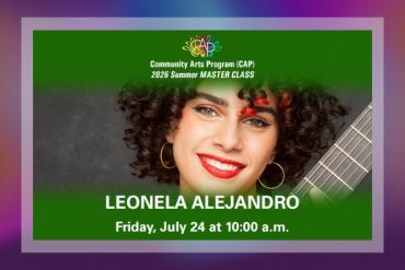 CAP 2026 Summer MASTER CLASS: LEONELA ALEJANDRO Presented by Community Arts Program (CAP)